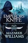 The Emperor's Knife - Mazarkis Williams Cover of The Emperor's Knife by Mazarkis Williams