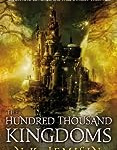 The Hundred Thousand Kingdoms - NK Jemisin Cover of The Hundred Thousand Kingdoms by NK Jemisin