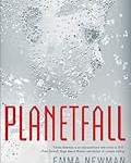 Planetfall - Emma Newman Cover of Planetfall by Emma Newman