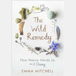 Cover of The Wild Remedy by Emma Mitchell