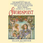Swordspoint - Ellen Kushner Cover of Swordspoint by Ellen Kushner
